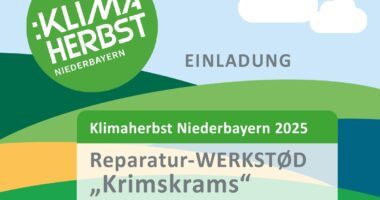 Klimaherbst Niederbayern - Reparatur-Werkstod "Krimskrams"